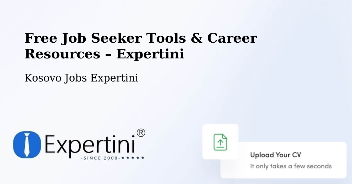 Free Job Seeker Tools & Career Resources – Kosovo - Kosovo Jobs Expertini