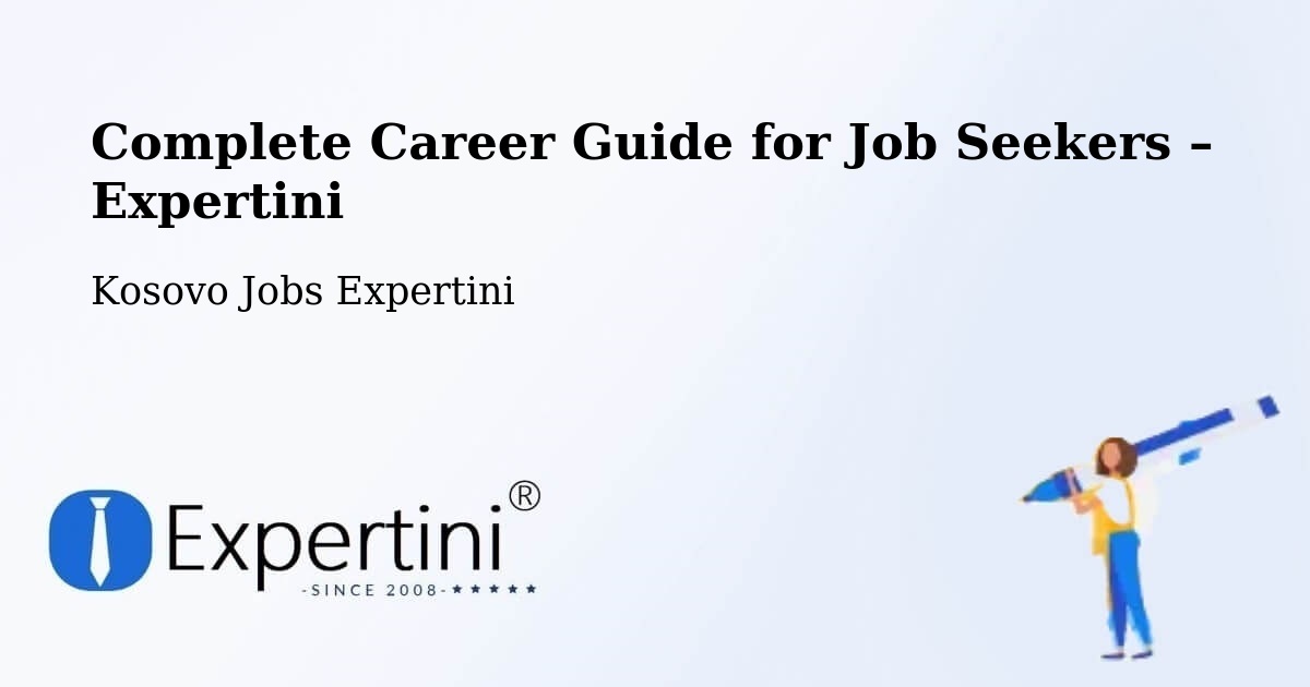 Career Guide for Job Seekers – Kosovo - Kosovo Jobs Expertini