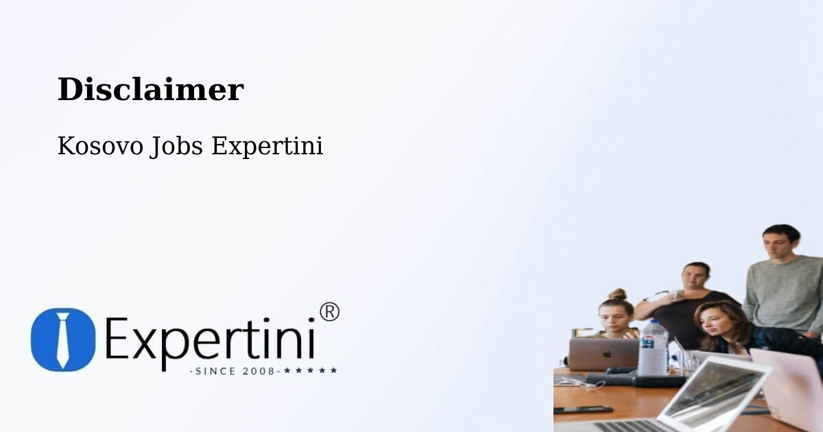 Disclaimer – Kosovo - Kosovo Jobs Expertini