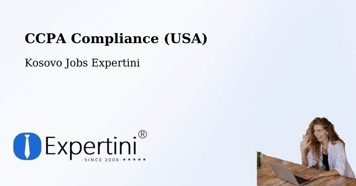 CCPA Compliance (USA) - Kosovo Jobs Expertini
