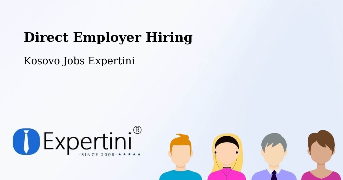 Direct Employer Hiring - Kosovo Jobs Expertini
