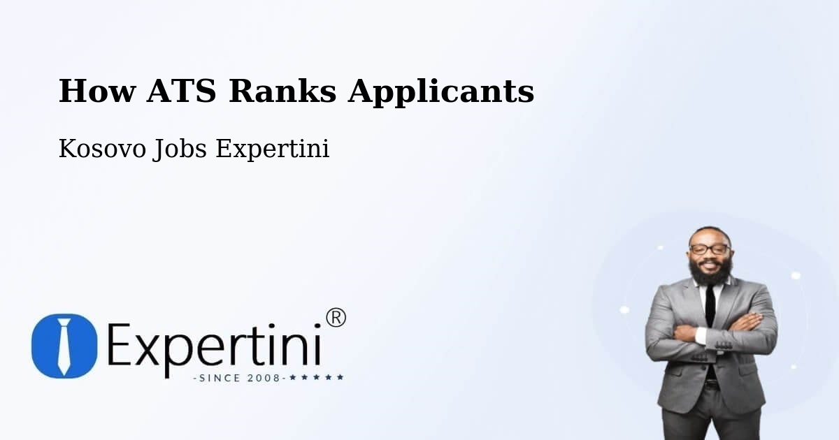 How ATS Ranks Applicants - Kosovo Jobs Expertini