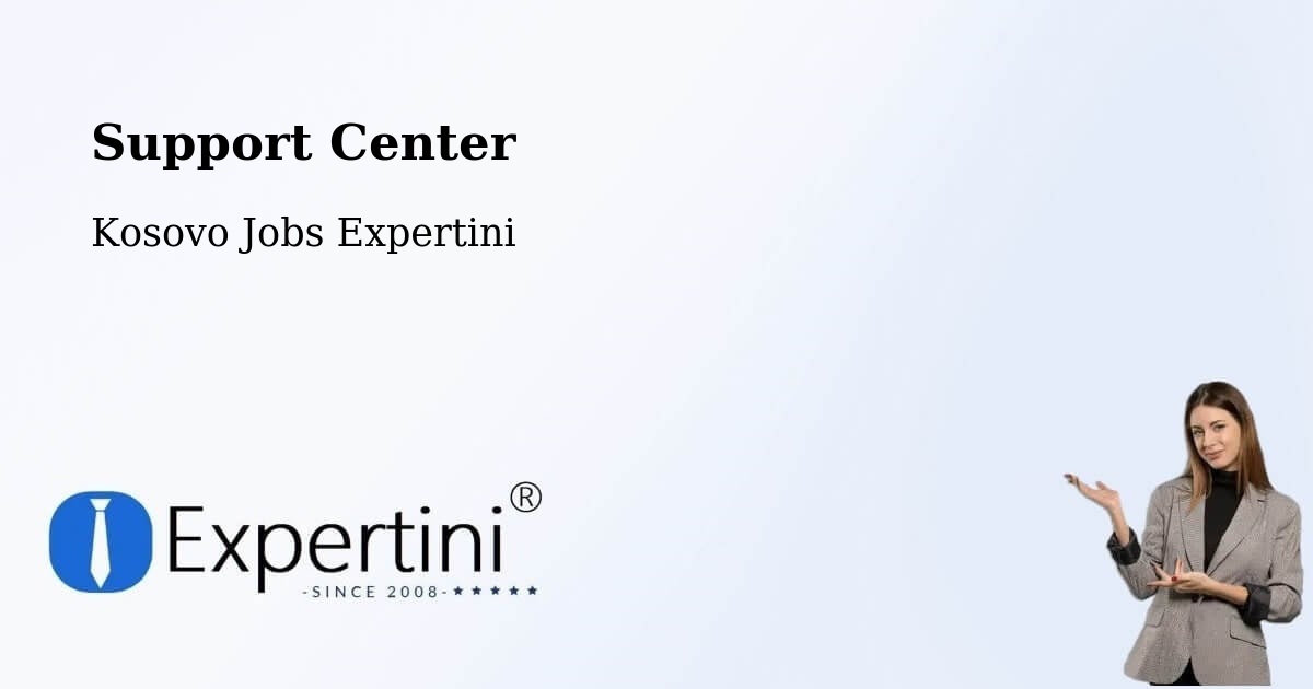 Support Center - Kosovo Jobs Expertini
