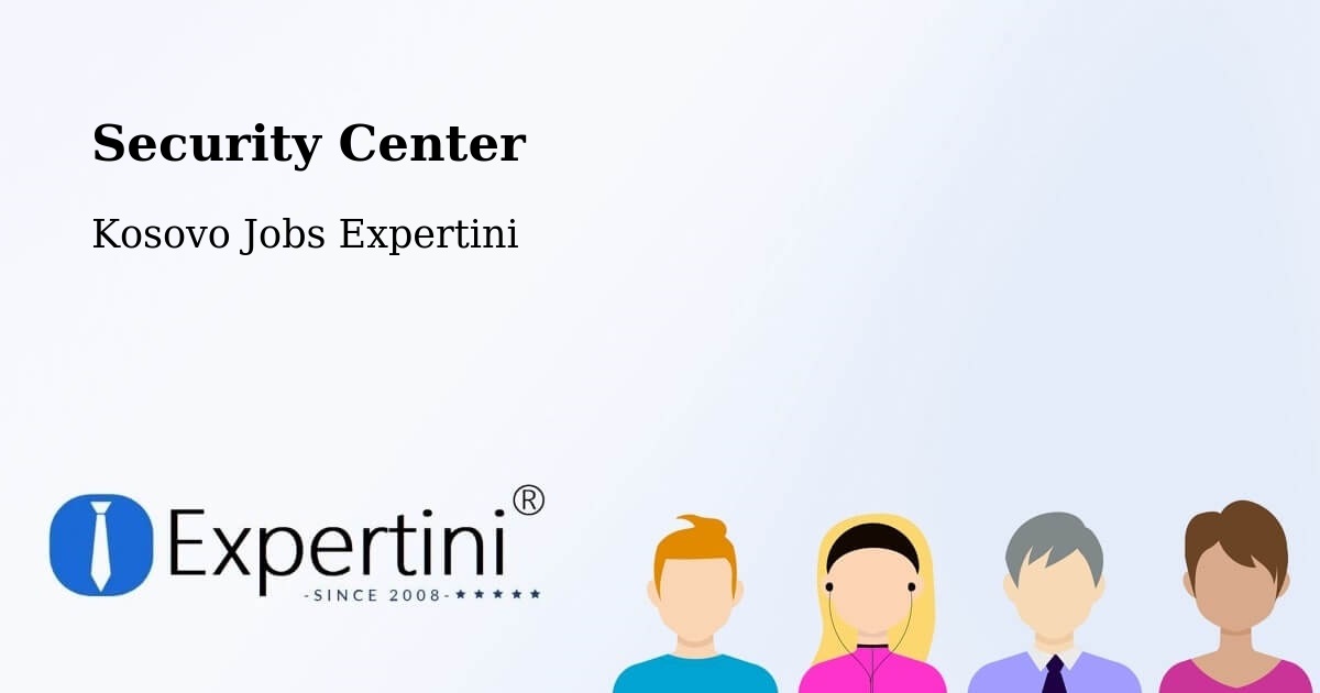 Security & Compliance – Kosovo - Kosovo Jobs Expertini